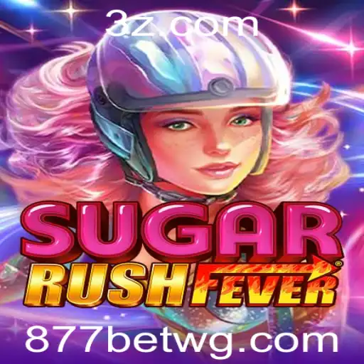 Descubra o Empolgante Mundo de SugarRushFever e a Experiência com 877bet App
